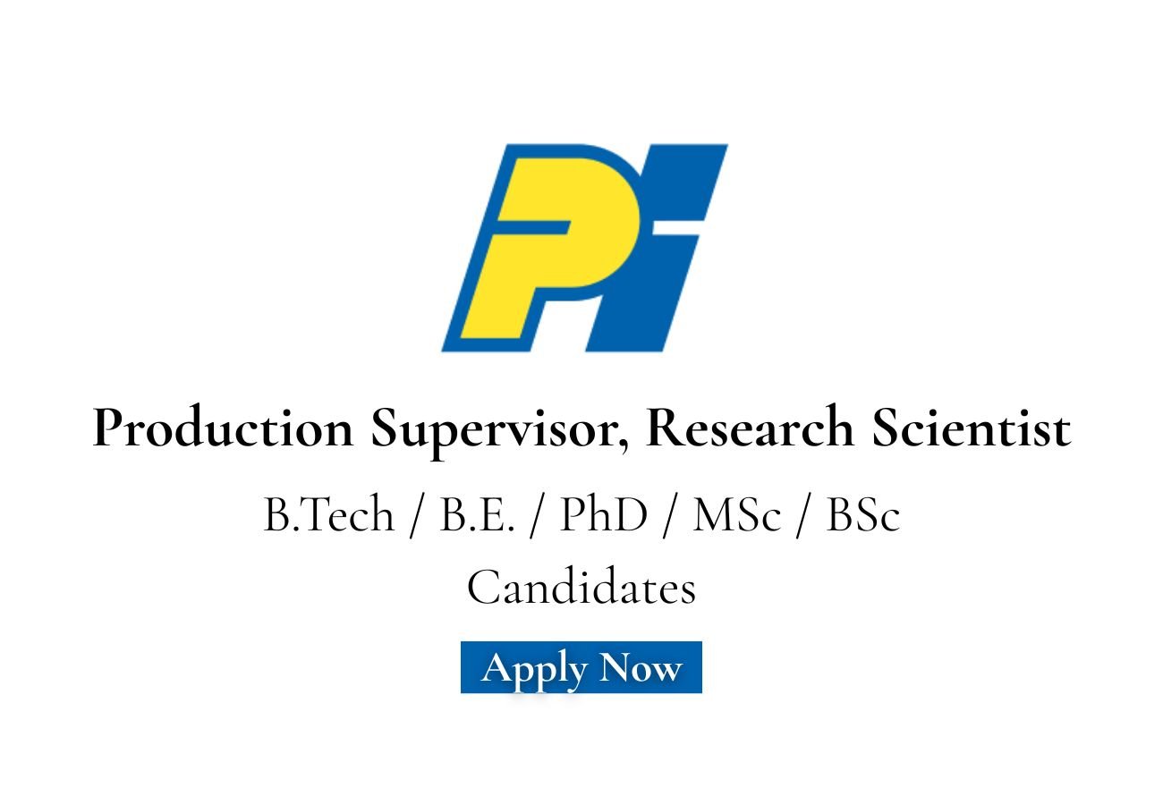 PI Industries Hiring For Production Supervisor, Research Scientist