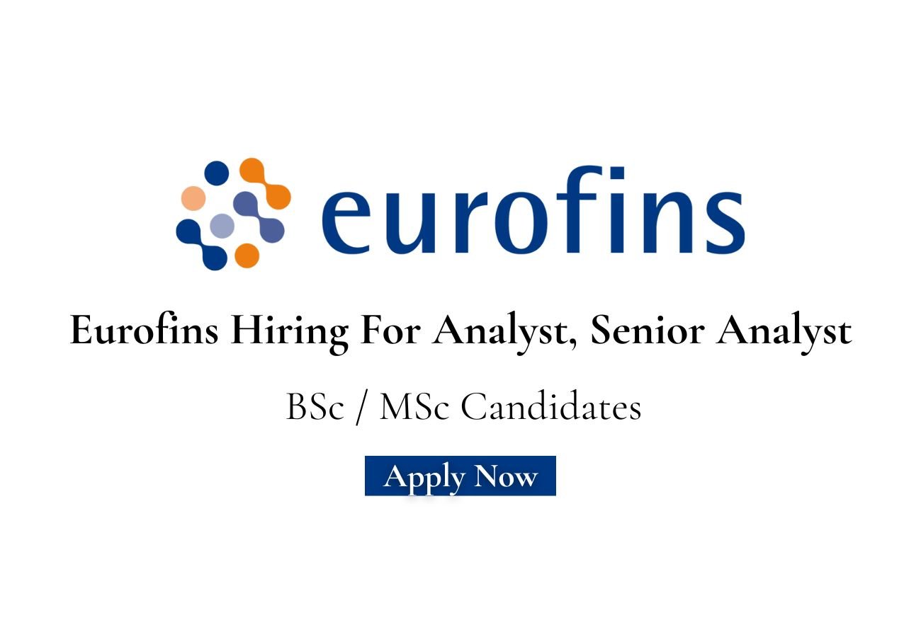 Eurofins Hiring For Analyst, Senior Analyst