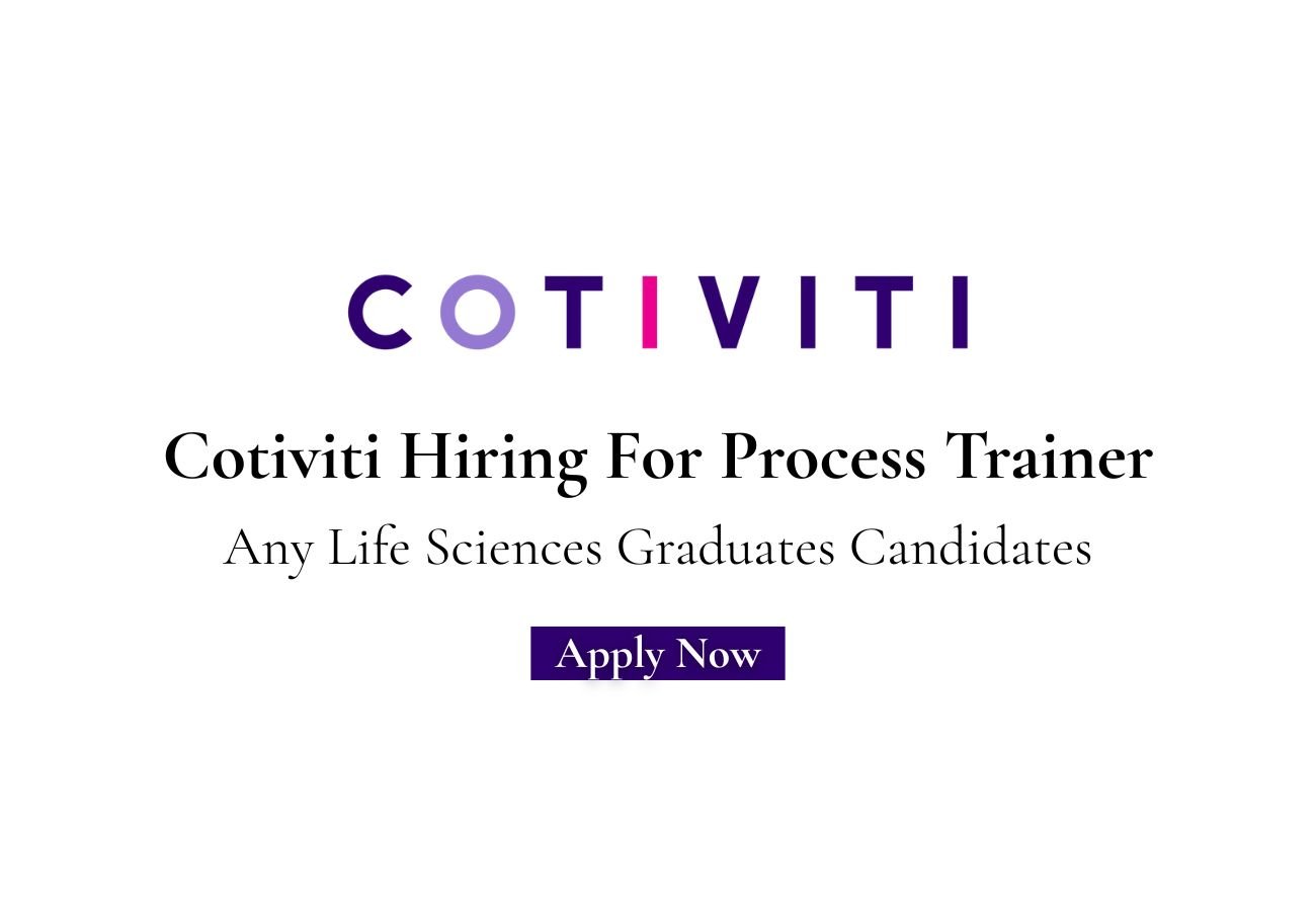 Cotiviti Hiring For Process Trainer