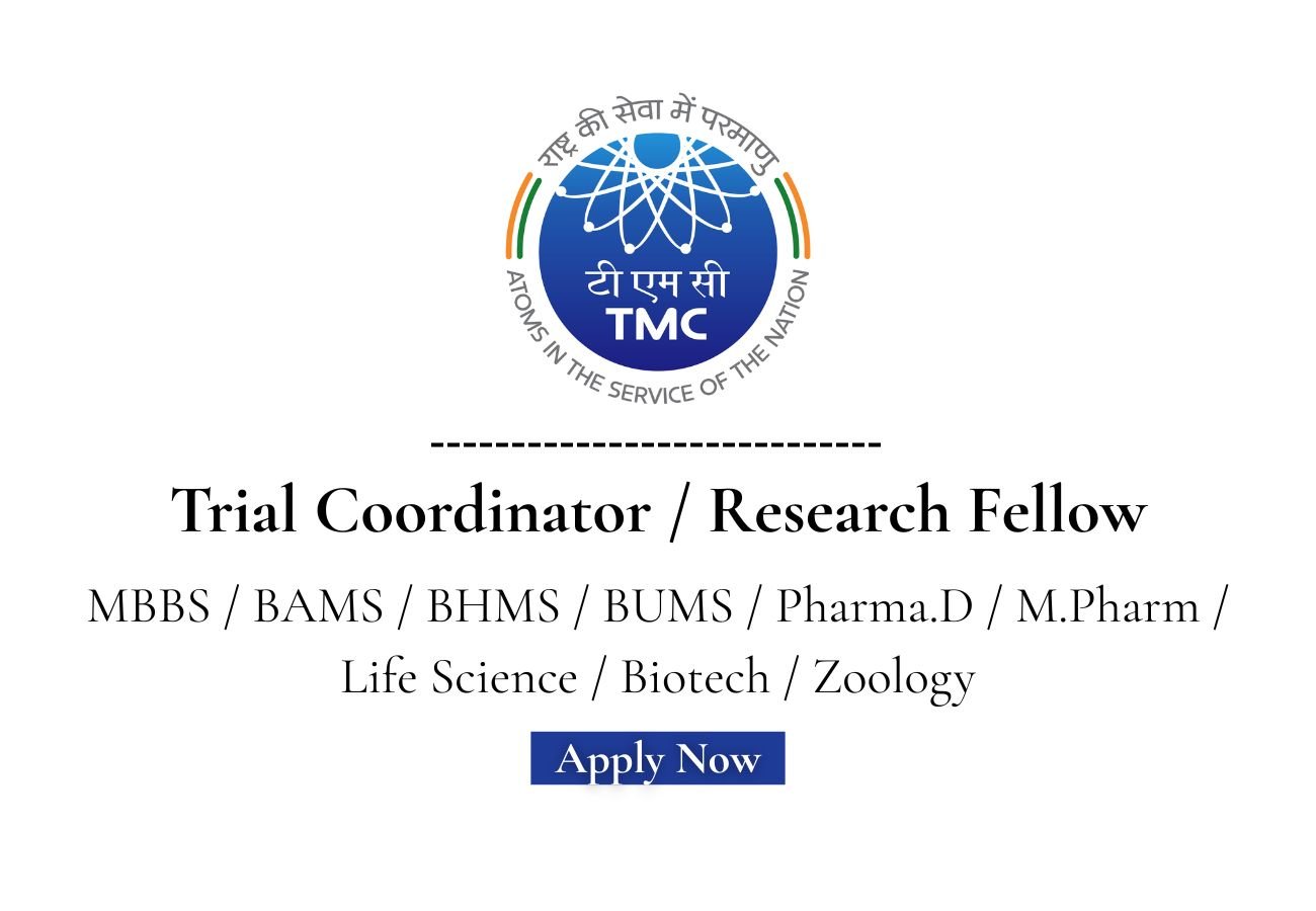 Tata Memorial Hospital Hiring For Trial Coordinator, Research Fellow
