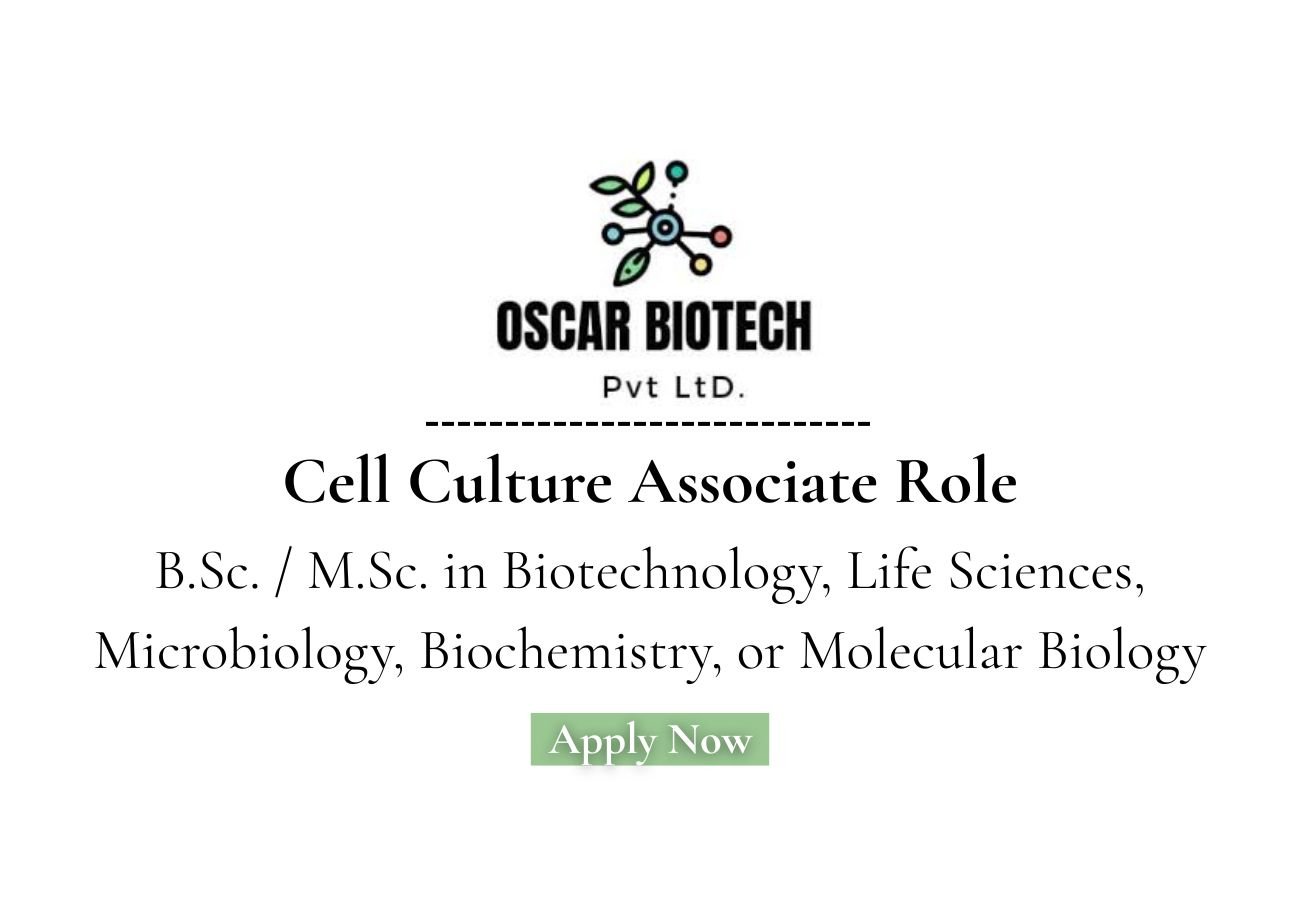 Oscar Biotech Hiring For Cell Culture Associate