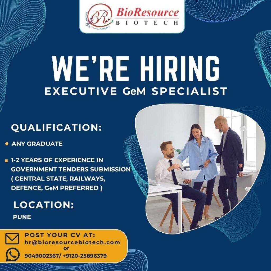 BioResource Biotech Hiring For Executive GeM Specialist BioResource Biotech Hiring For Executive GeM Specialist