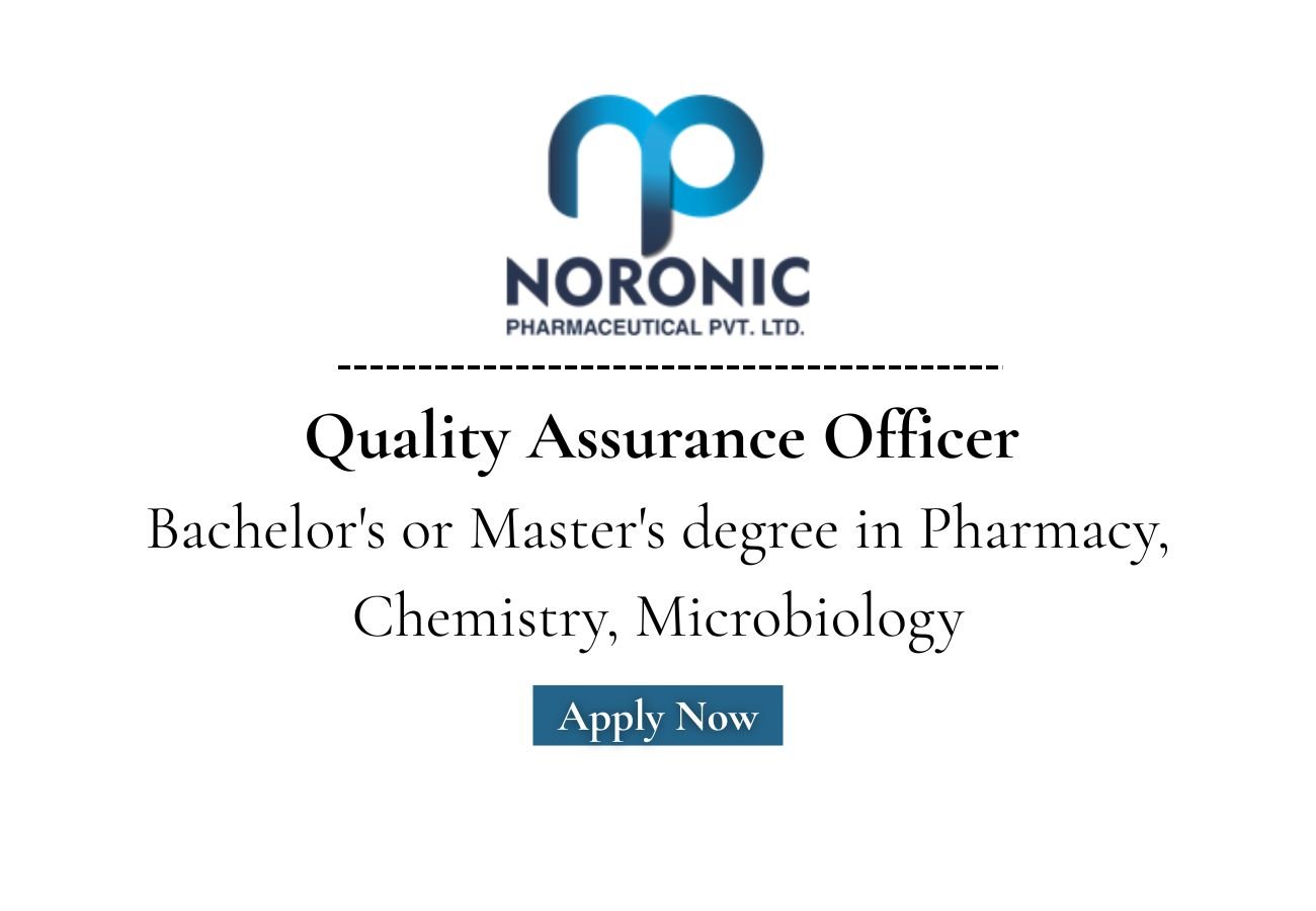 Noronic Pharmaceutical Hiring For Quality Assurance Officer