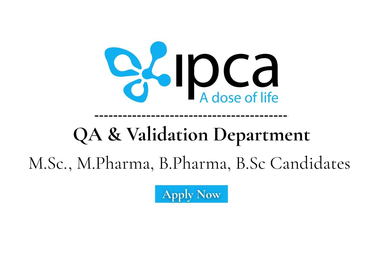 Ipca Laboratories Ltd Hiring For QA & Validation
