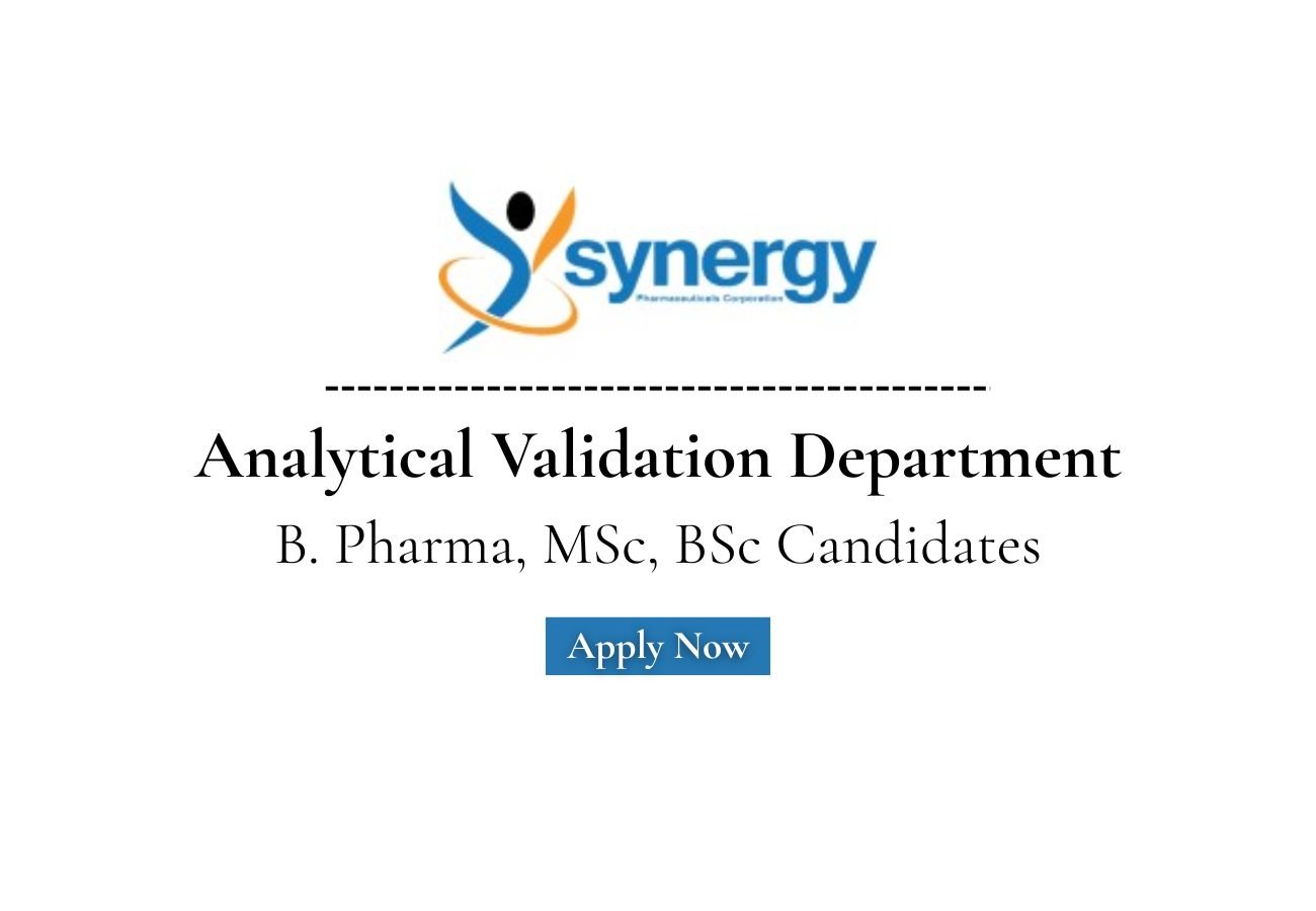 Synergy Pharmaceutical Hiring For Analytical Validation Department