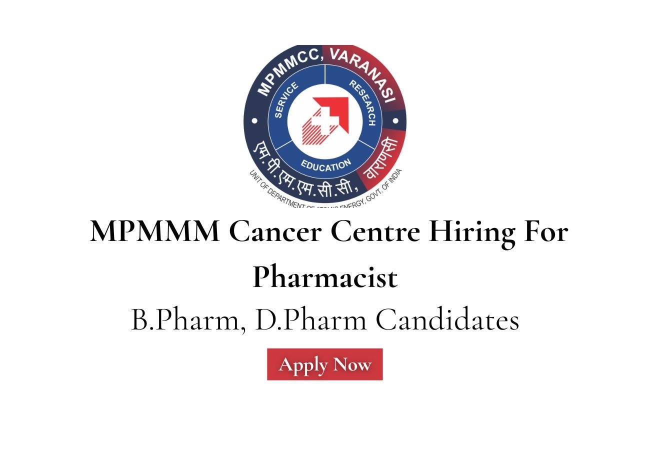 MPMMM Cancer Centre Hiring For Pharmacist