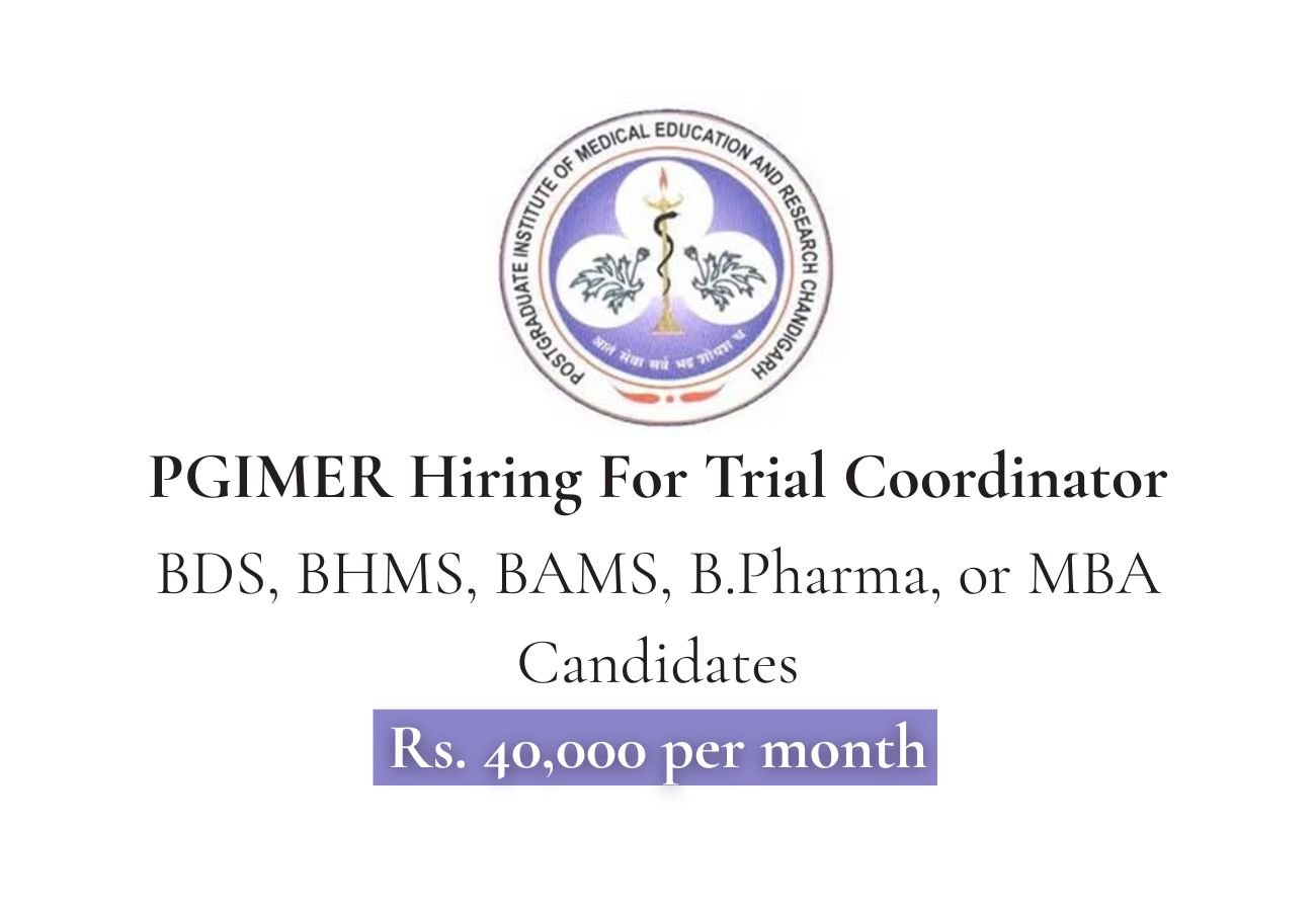 PGIMER Hiring For Trial Coordinator