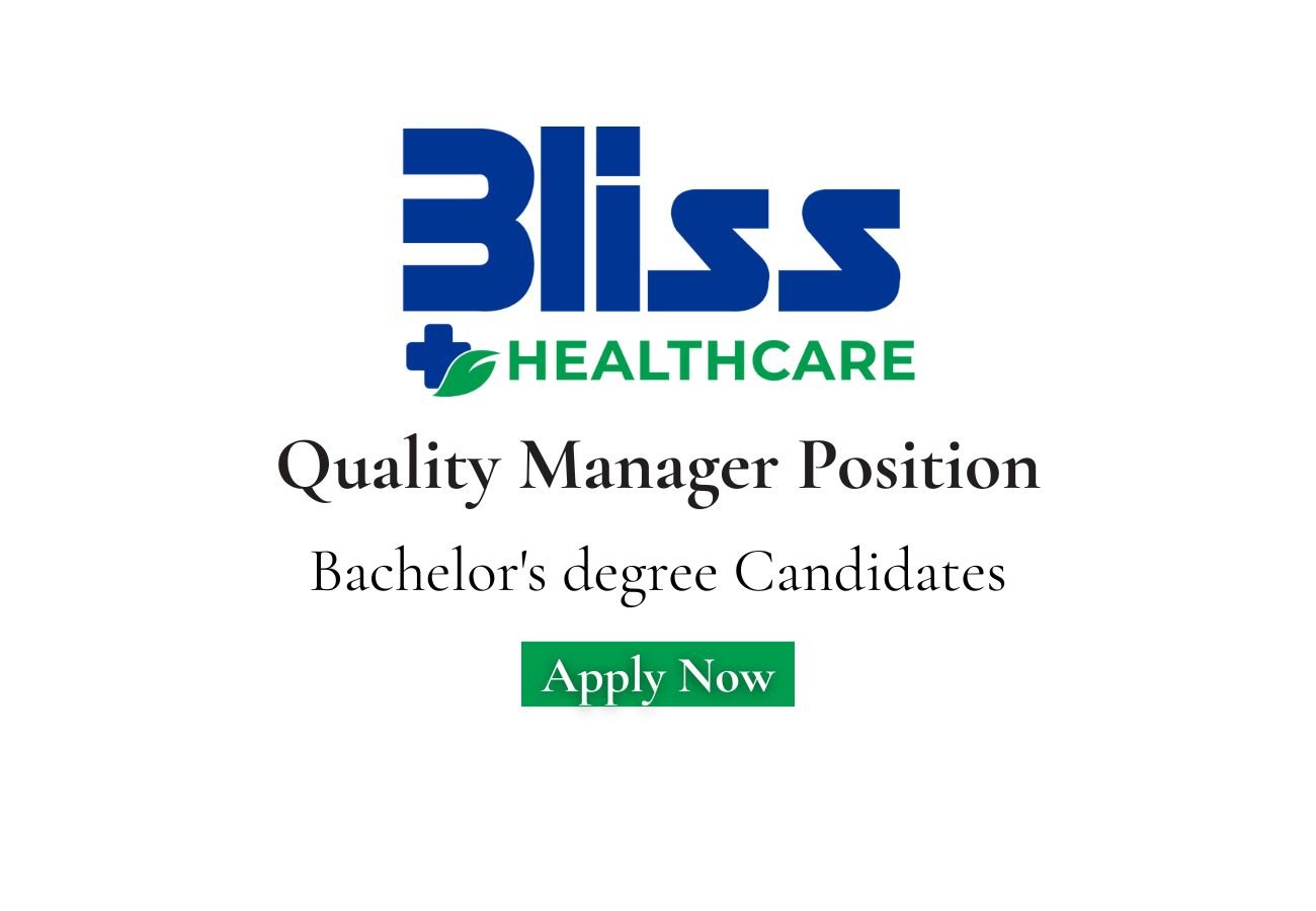 Bliss Healthcare Hiring For Quality Manager Position