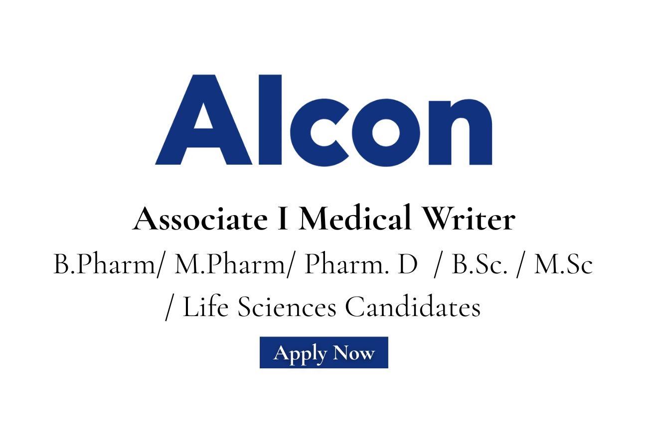 Alcon Hiring For Associate I Medical Writer