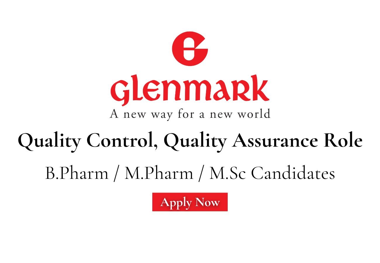Glenmark Pharmaceuticals Hiring For Quality Control, Quality Assurance