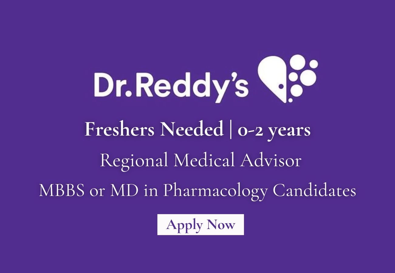 Freshers Needed In Regional Medical Advisor At Dr. Reddy's Laboratories
