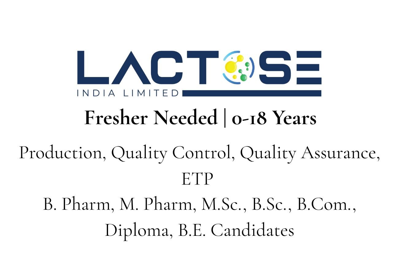 Fresher Needed In Production, Quality Control, Quality Assurance, ETP At Lactose India Limited