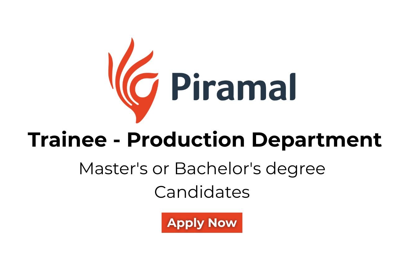 Piramal Pharma Hiring For Trainee - Production