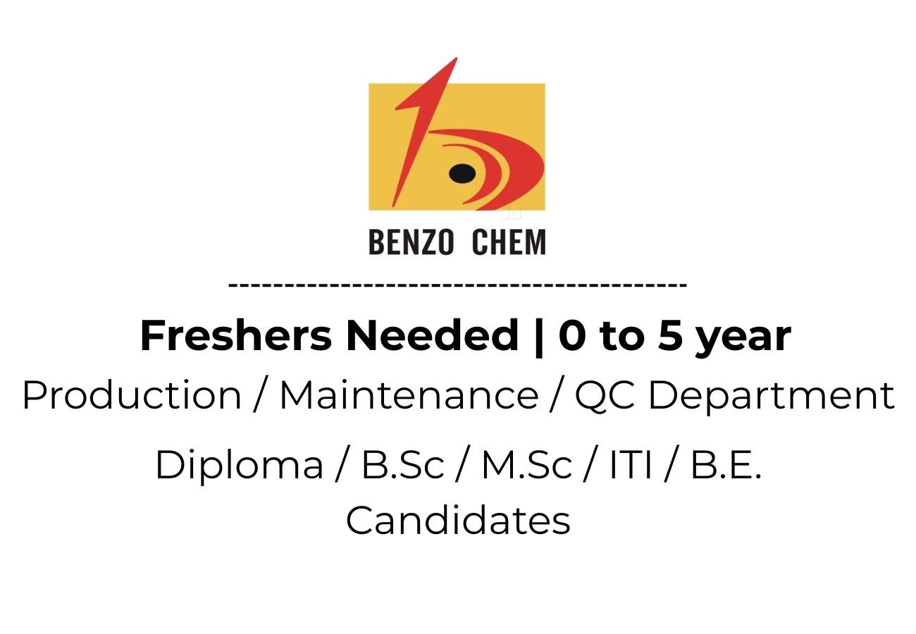 Freshers Needed In Production / Maintenance / QC Department At Benzo Chem