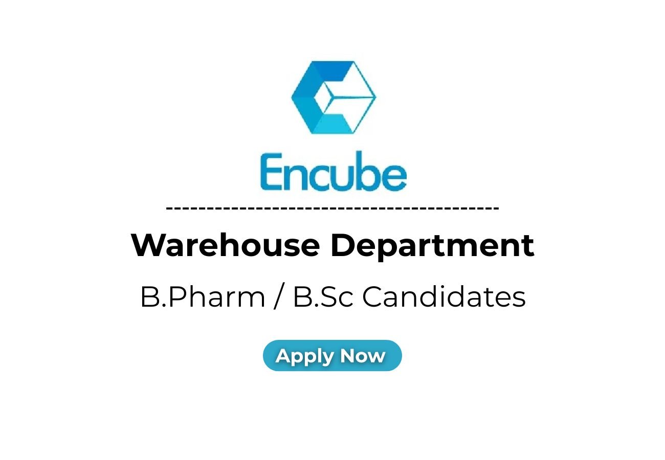 Encube Hiring For Warehouse