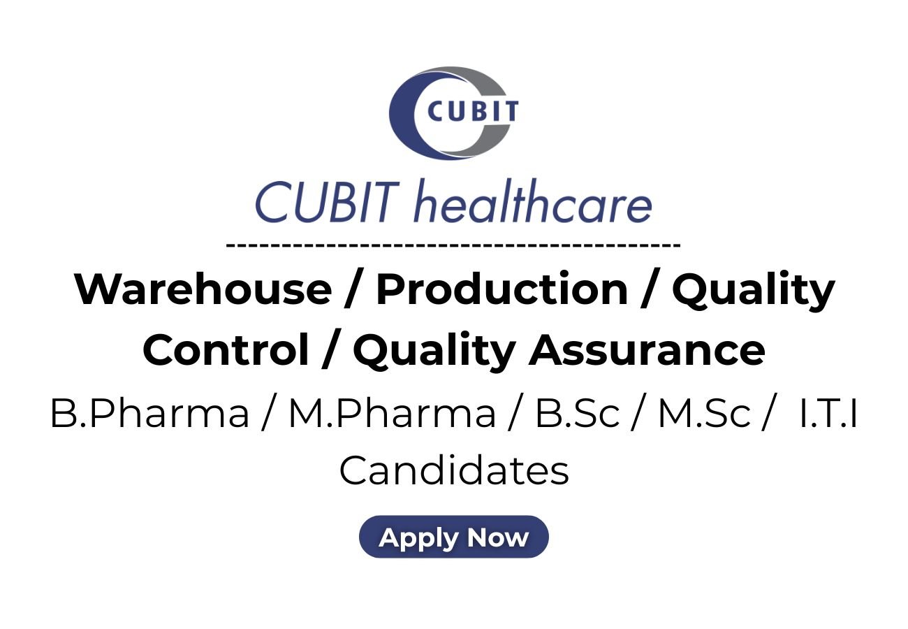 Cubit Life Sciences Hiring For Warehouse / Production / Quality Control / Quality Assurance