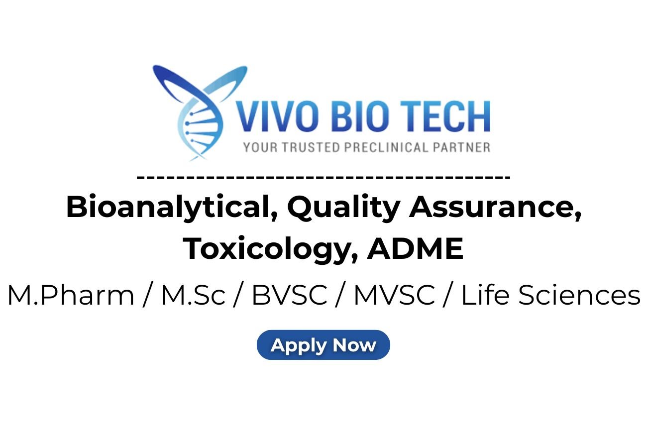 Vivo Bio Hiring For Bioanalytical, Quality Assurance, Toxicology, ADME