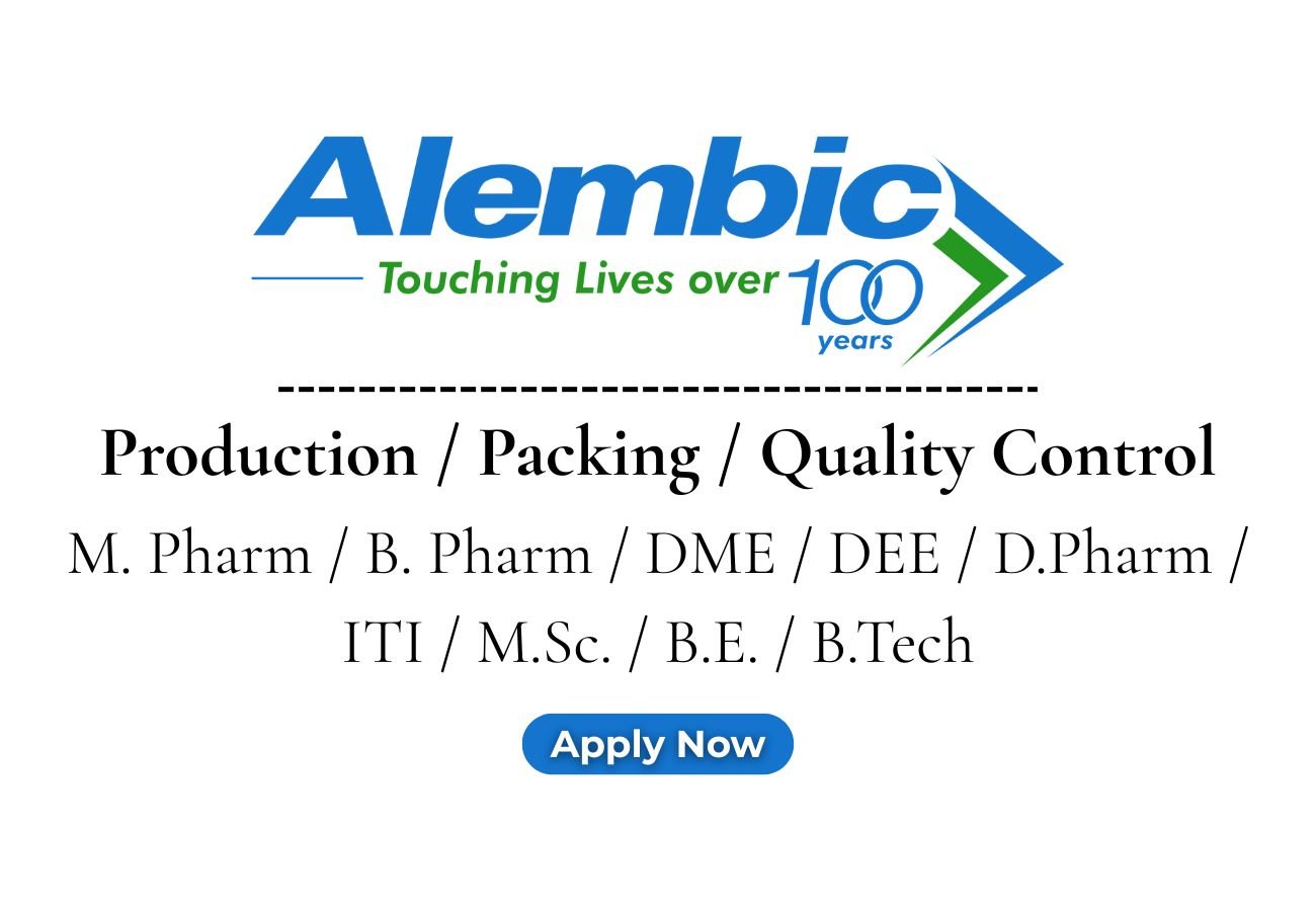 Alembic Pharmaceuticals Hiring For Production, Packing, QC