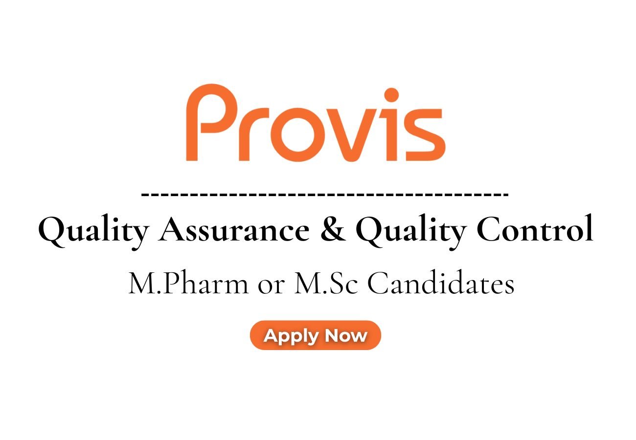 Provis Biolabs Hiring For Quality Assurance & Quality Control