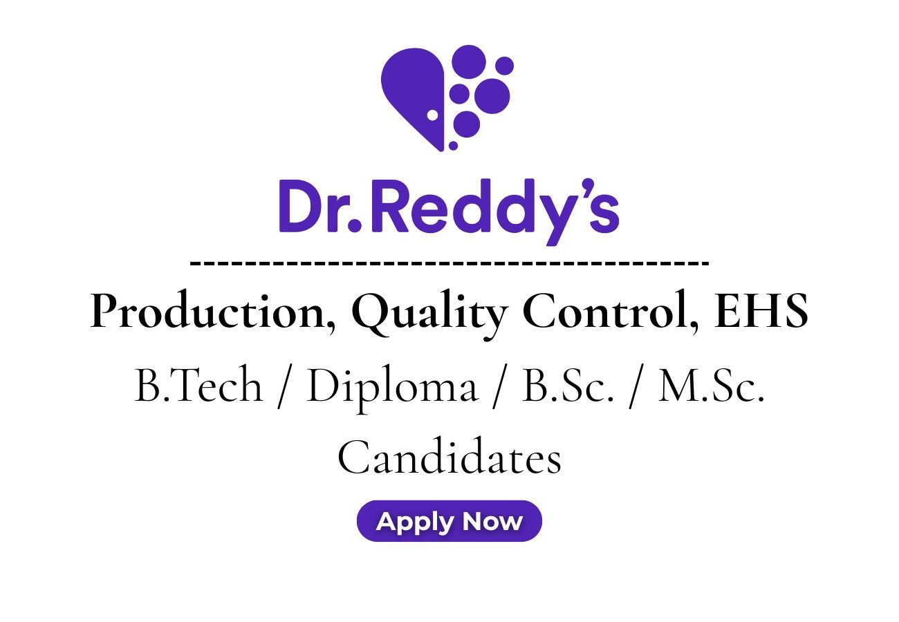 Dr. Reddy's Laboratories Hiring For Production, Quality Control, EHS