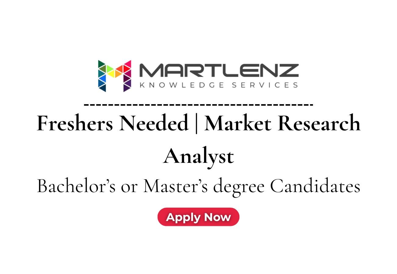 Freshers Needed In Market Research Analyst At martlenz knowledge