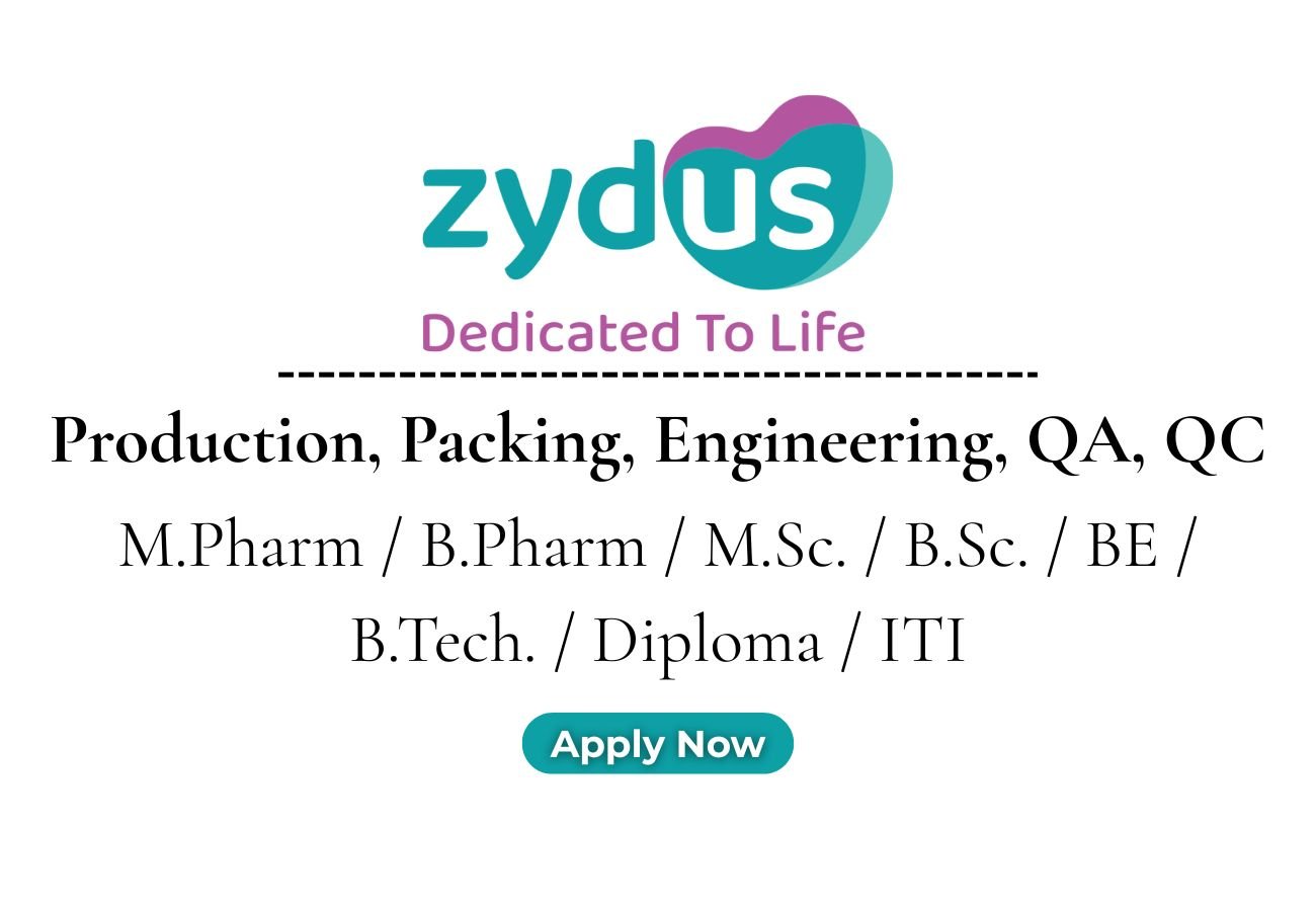 Zydus Lifesciences Hiring For Production, Packing, Engineering, QA, QC