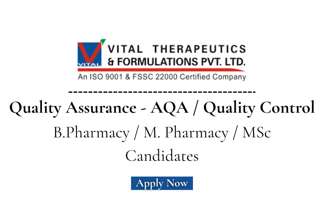 Vital Therapeutics Hiring For Quality Assurance - AQA / Quality Control