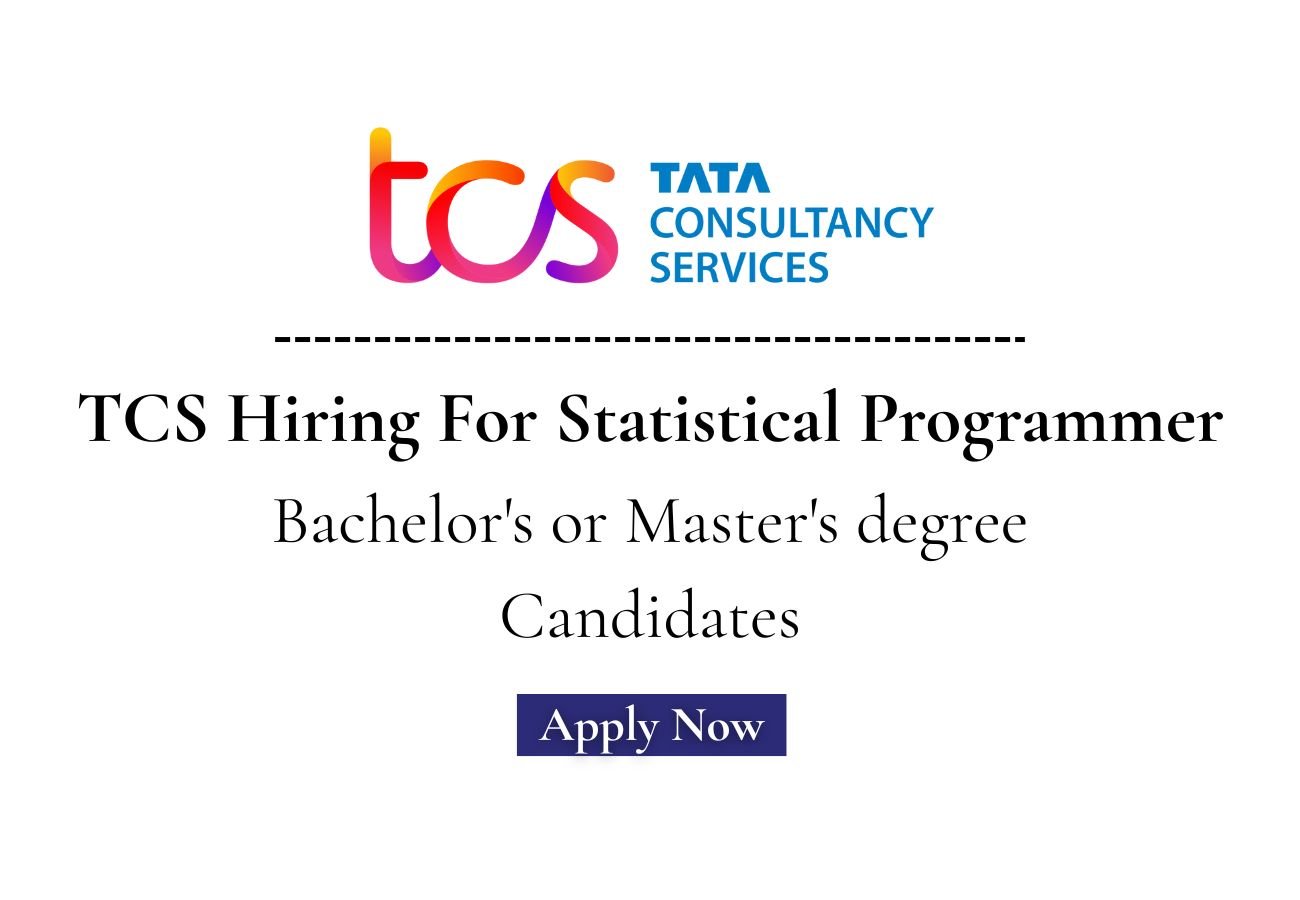 TCS Hiring For Statistical Programmer