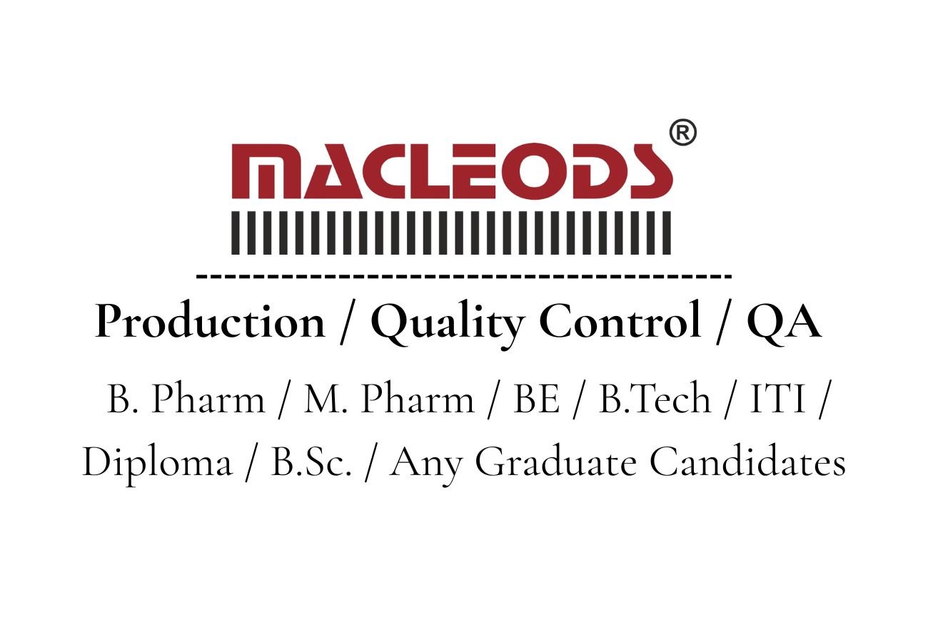 Macleods  Hiring For Production / Quality Control / QA