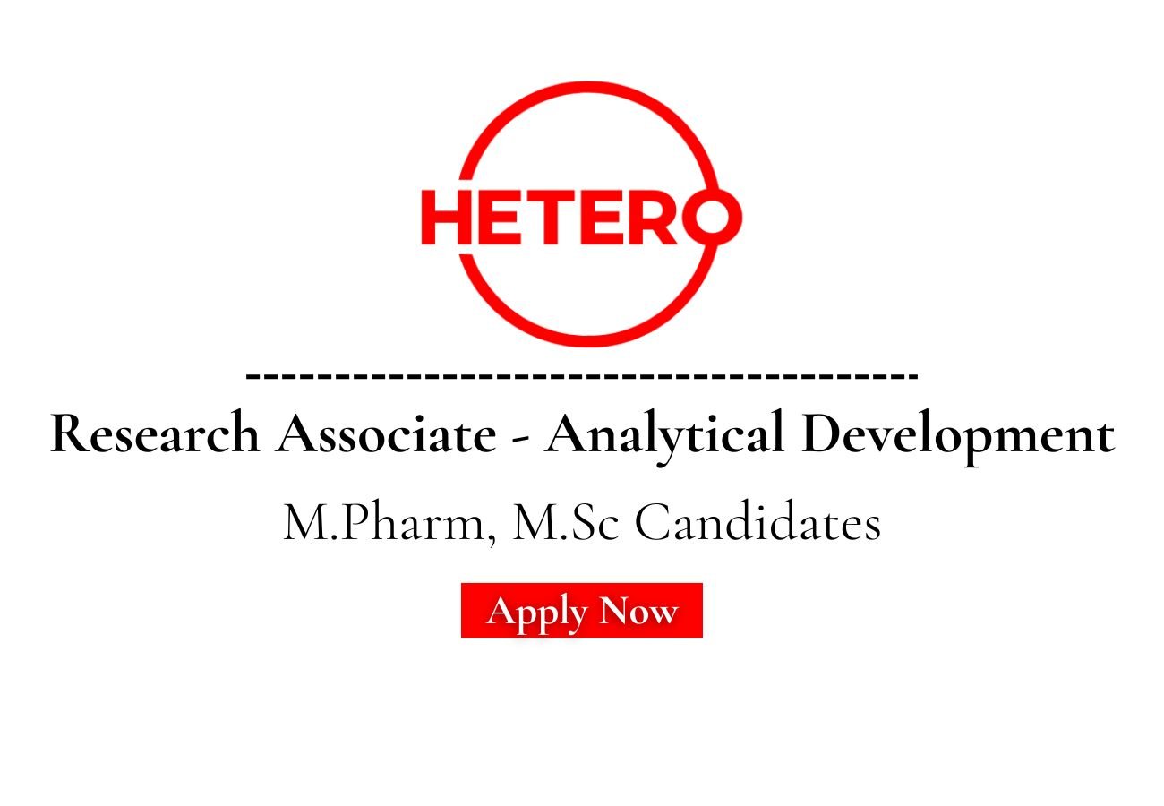 Hetero Labs Hiring For Research Associate - Analytical Development
