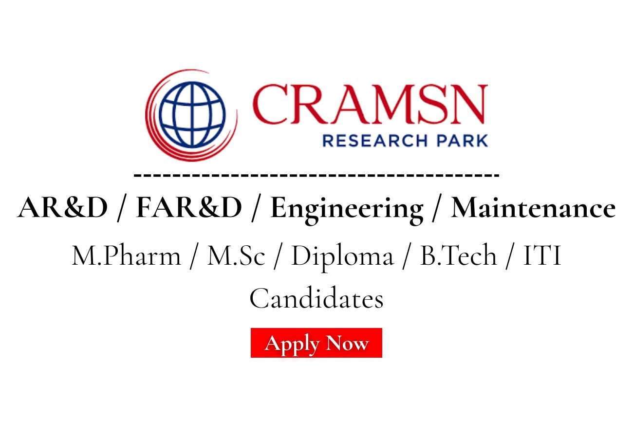 CRAMSN Research Hiring For AR&D / FAR&D / Engineering / Maintenance