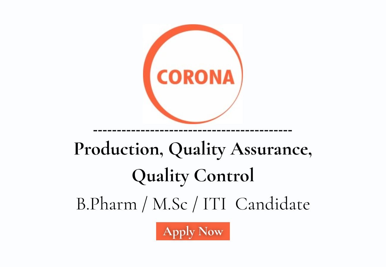 Corona Remedies Hiring For Production, Quality Assurance, Quality Control