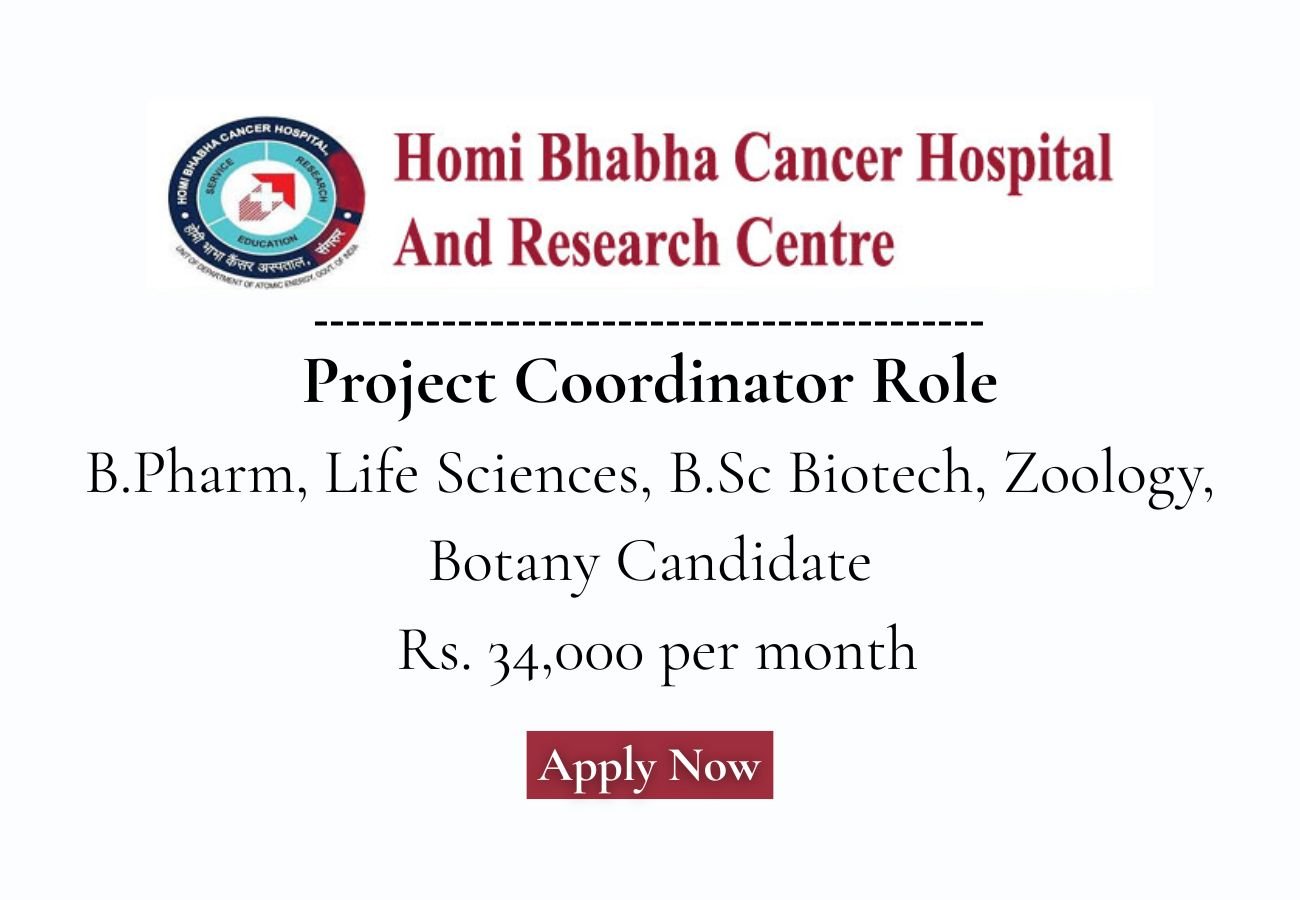 Homi Bhabha Cancer Hospital & Research Centre Hiring For Project Coordinator