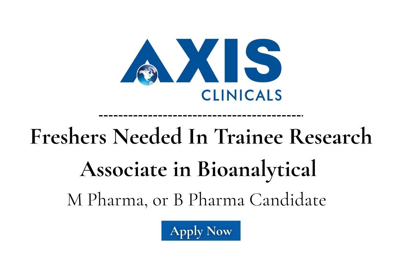 Freshers Needed In Trainee Research Associate At Axis Clinicals