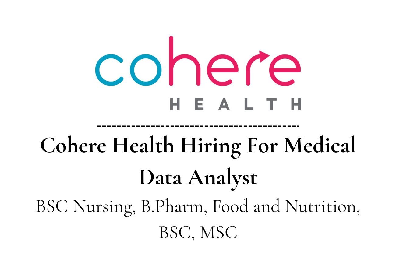 Cohere Health Hiring For Medical Data Analyst