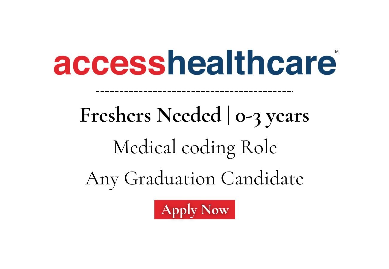 Fresher Needed In Medical coding At Access Healthcare