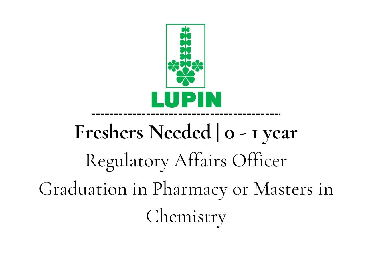 Freshers Needed In Regulatory Affairs Officer At Lupin