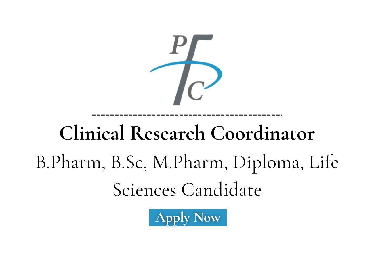 PFC Pharma Hiring For Clinical Research Coordinator