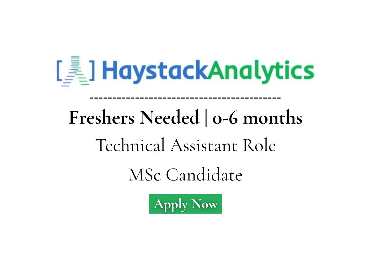 Freshers Needed In Technical Assistant At Haystack Analytics