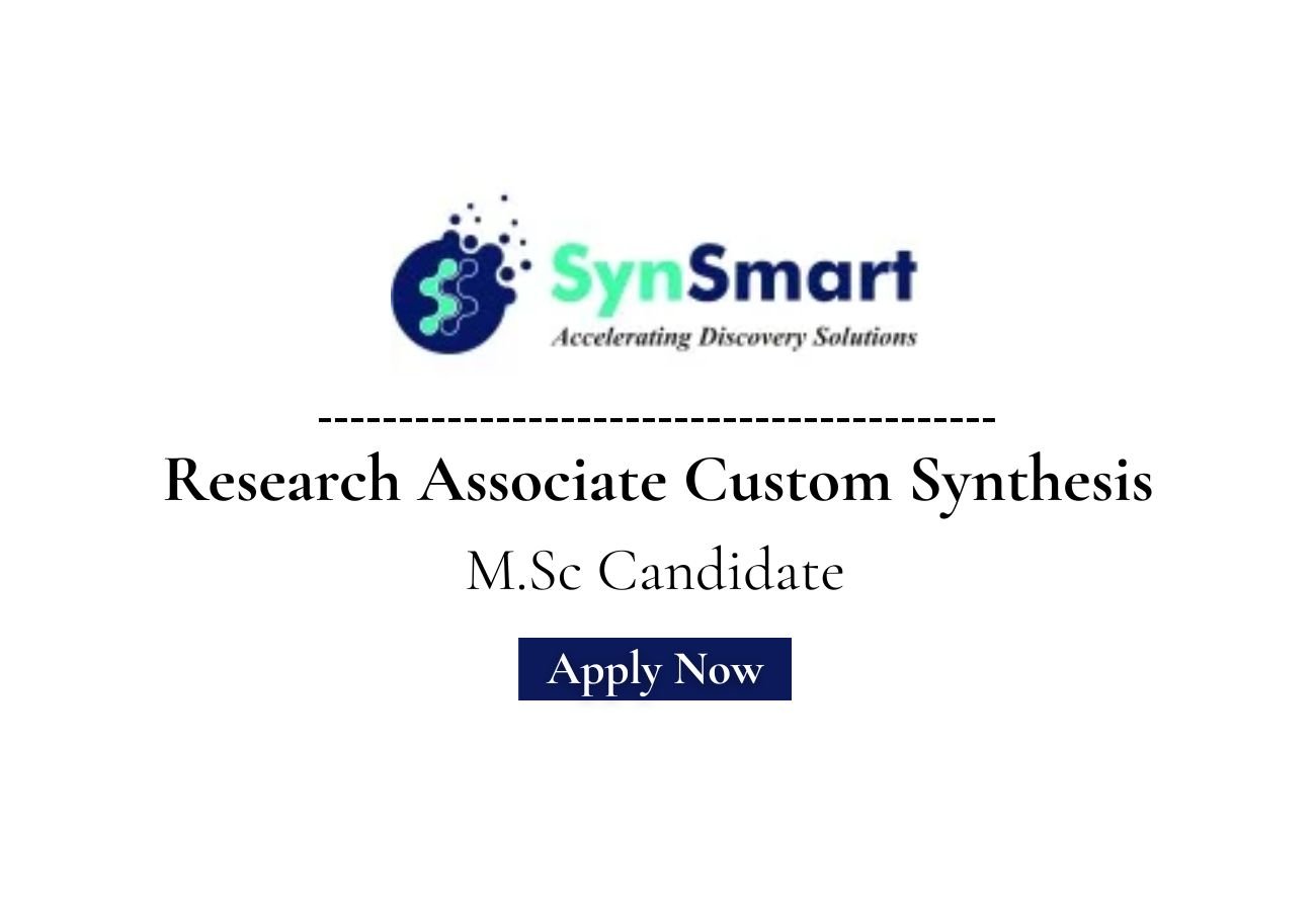 SynSmart Hiring For Research Associate custom synthesis