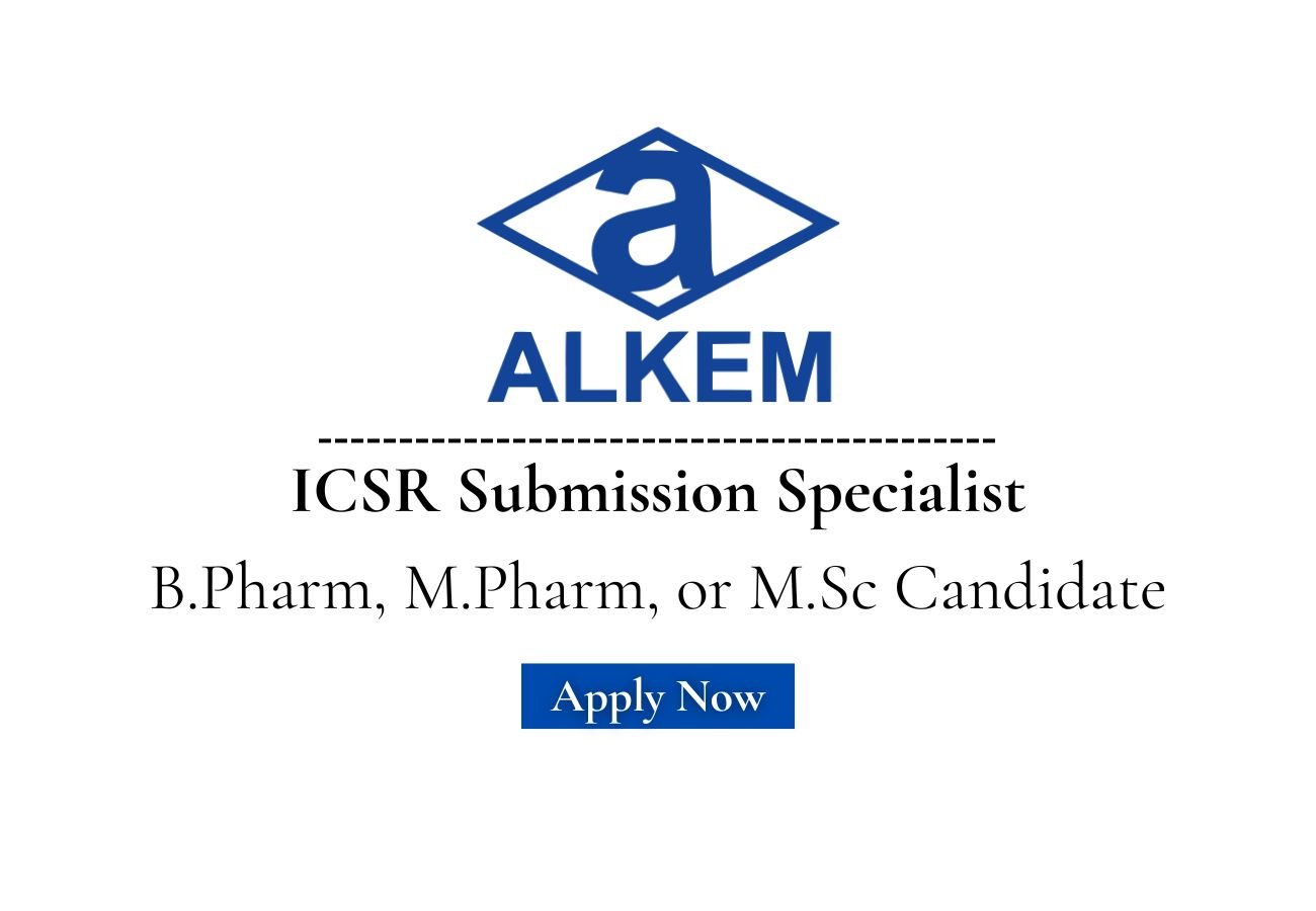 Alkem Laboratories Hiring For ICSR Submission Specialist