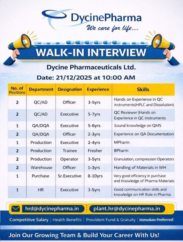 Freshers Needed In QA, QC, Production, Warehouse, Purchase, HR At Dycine Pharmaceuticals Freshers Needed In QA, QC, Production, Warehouse, Purchase, HR At Dycine Pharmaceuticals