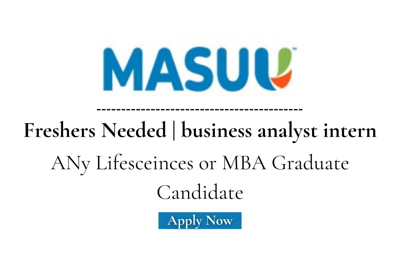 MASUU Services Hiring Freshers For business analyst intern