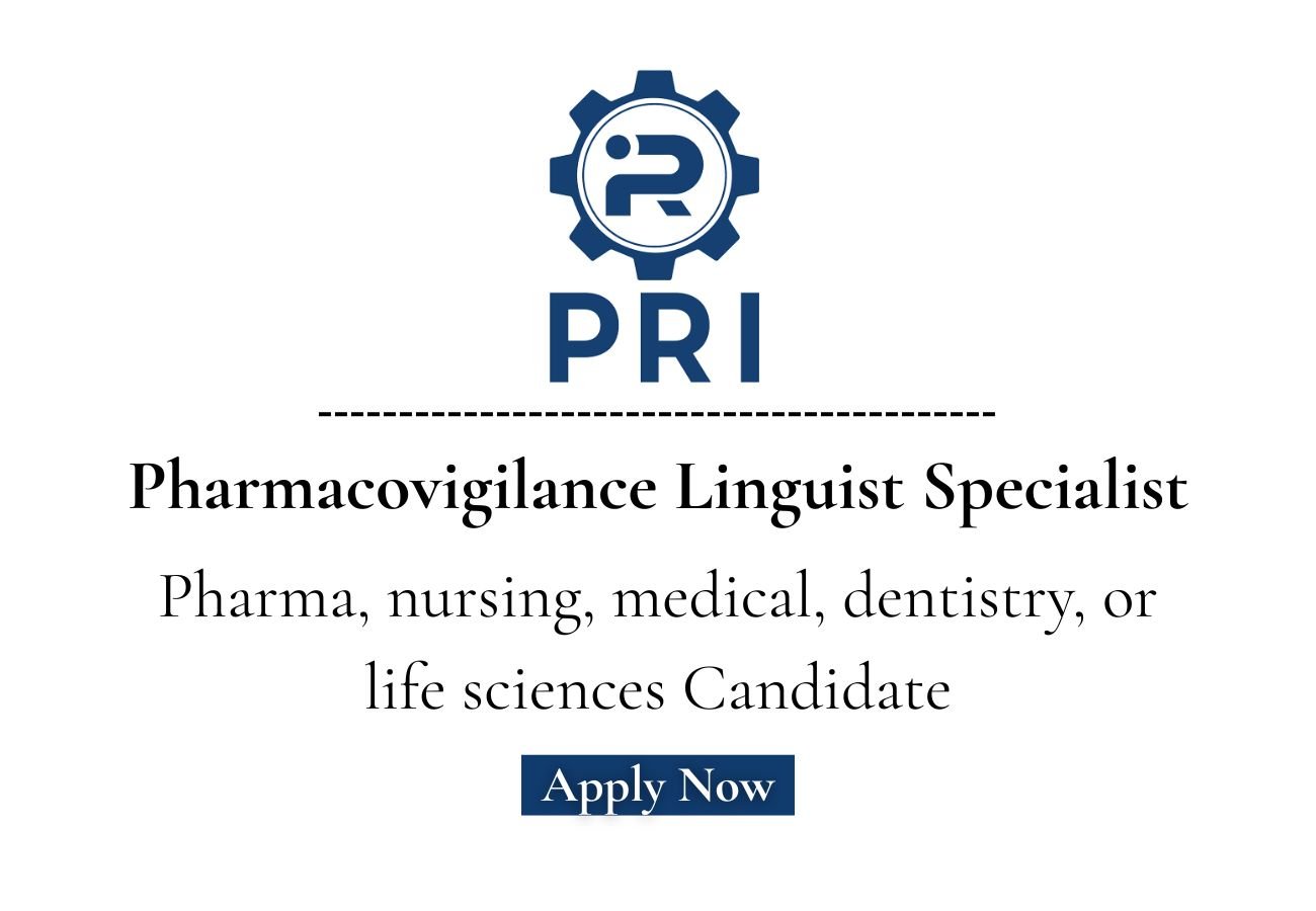 PRI Global Hiring For Pharmacovigilance Linguist Specialist
