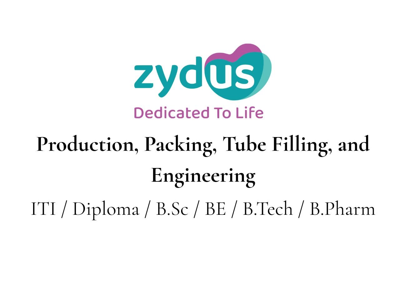 Zydus Lifesciences Hiring For Production, Packing, Tube Filling, and Engineering