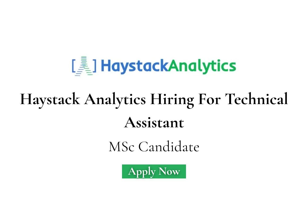 Haystack Analytics Hiring For Technical Assistant