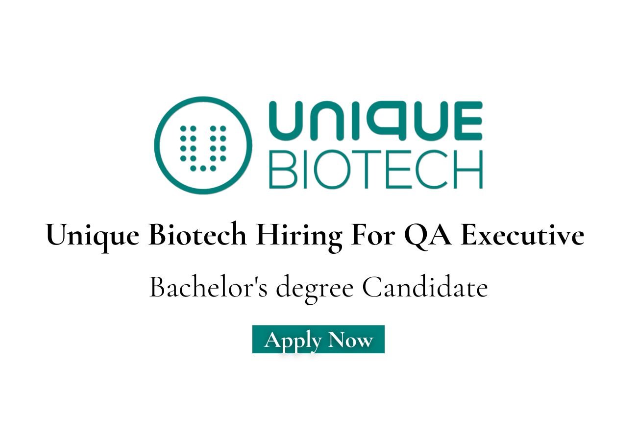 Unique Biotech Hiring For QA Executive