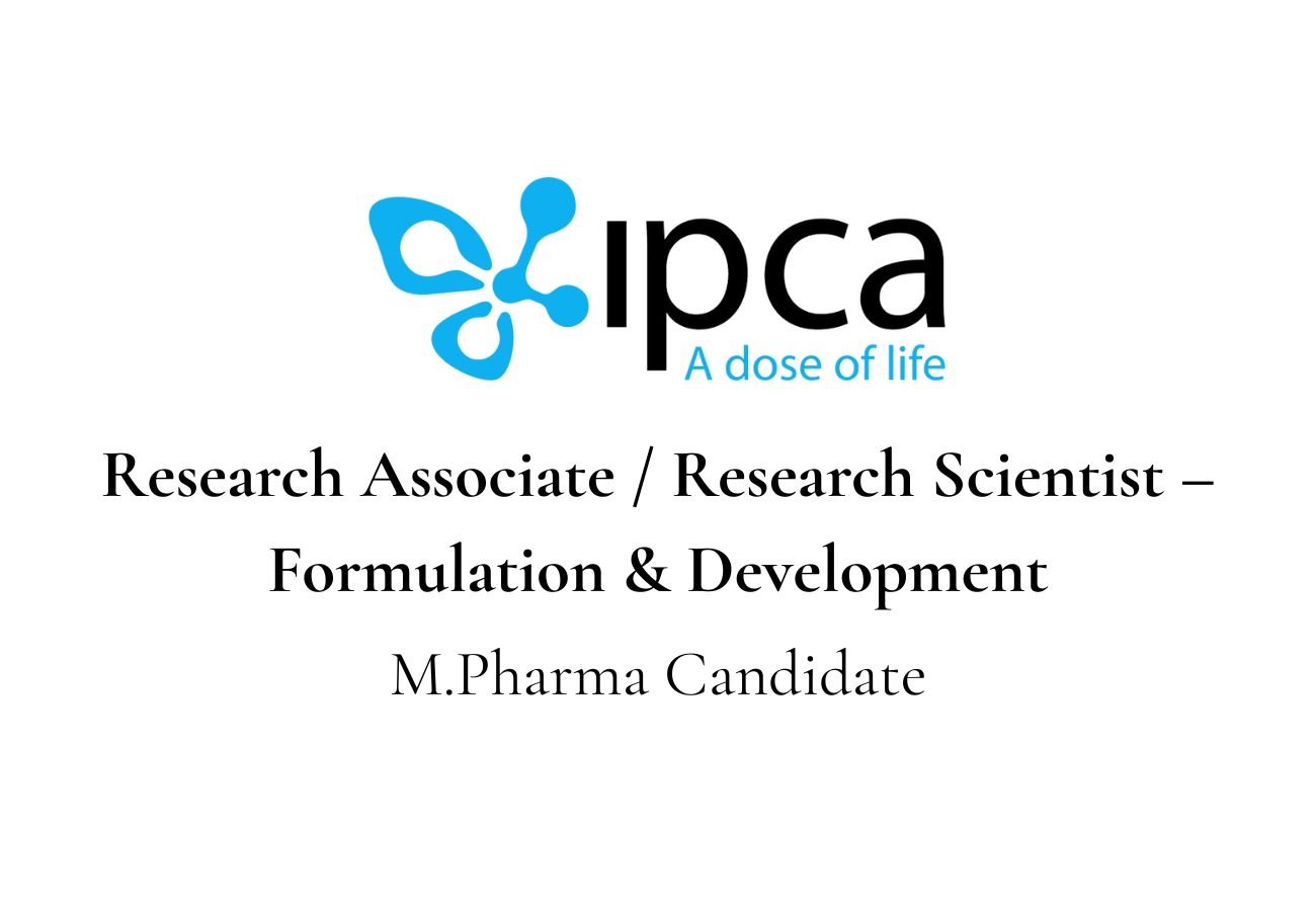 Ipca Laboratories Hiring For Research Associate / Research Scientist – Formulation & Development