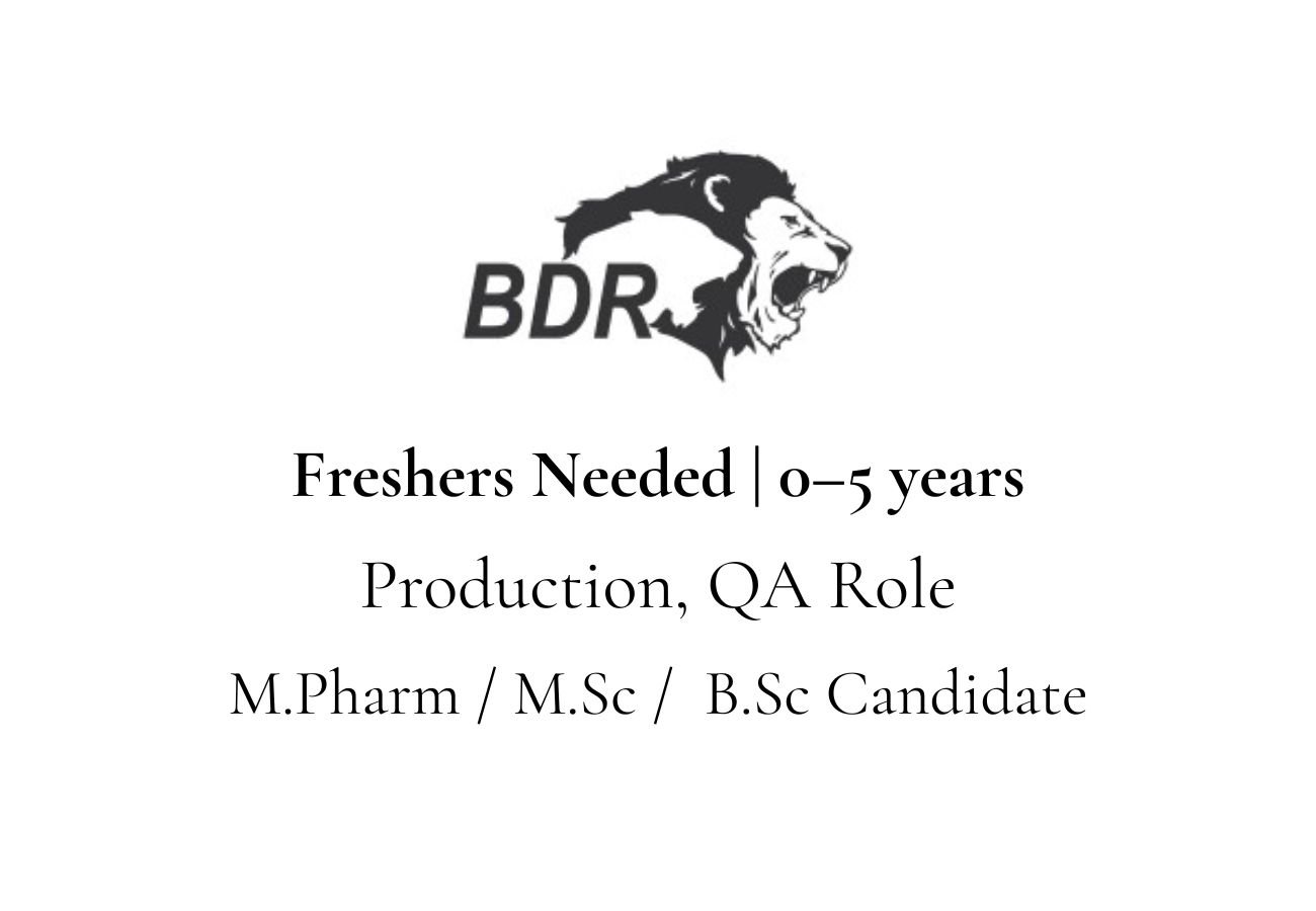Freshers Needed In Production, QA At BDR Pharmaceuticals