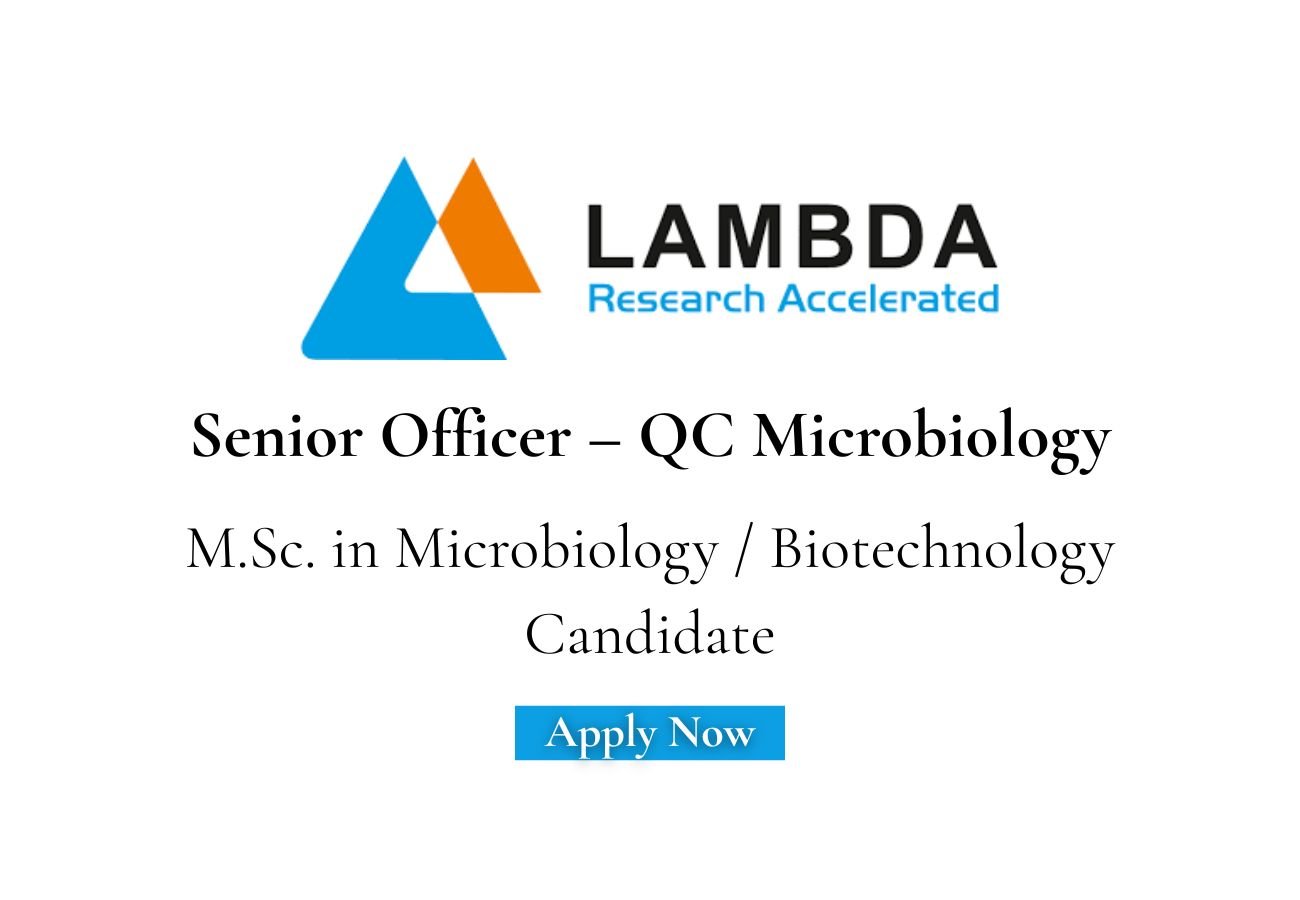 Lambda Hiring For Senior Officer – QC Microbiology